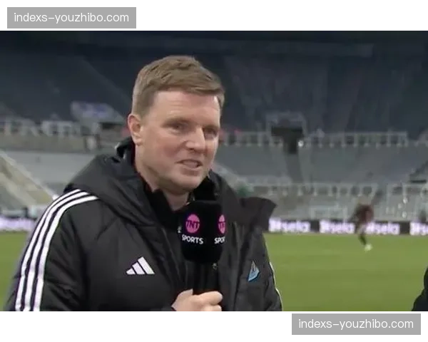 纽卡斯尔预期进球差0.24正值 埃迪豪战术体系的攻防转换